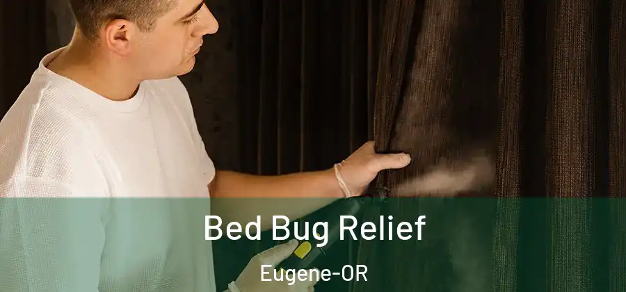  Bed Bug Relief Eugene-OR