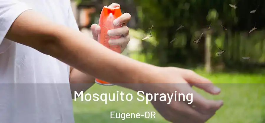  Mosquito Spraying Eugene-OR